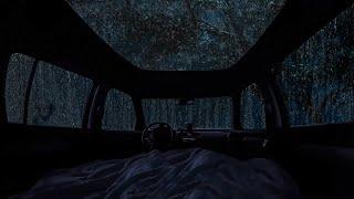 10 Hours ️ Overnight in a cozy car during heavy rain and thunderstorms to relax your mind and sleep