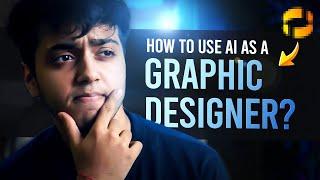 How to use Ai as a Graphic Designer?