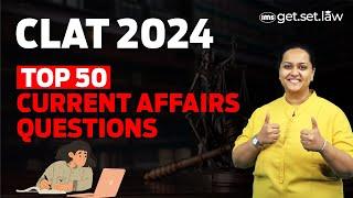 CLAT 2024 Current Affairs Revision | CLAT 2024 Current Affairs Marathon | CLAT 2024 Preparation