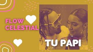Flow Celestial - Tu Papi (Audio Oficial) ️‍