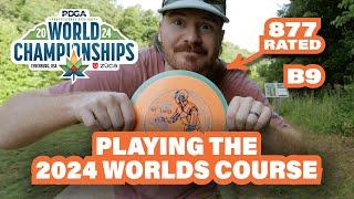 877 Rated Disc Golfer Plays The 2024 Disc Golf World Championship Course - Turkey Scratch Ep. 1 - B9