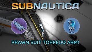 How To Get The Prawn Suit Torpedo Arm! (Easy Fragments) - Subnautica Guide