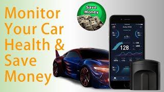 Monitor Your Car Health & Save Money