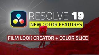 Color Slice, Film Look Creator, Ultra NR and more - DaVinci Resolve 19 Color Page BEST New Features