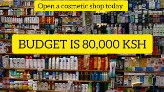 COSMETIC PRODUCTS HAUL WORTH 80 K FOR A BEGINNER||COSMETIC BUSINESS IN KENYA