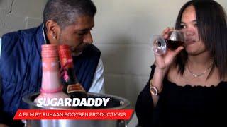 Sugar Daddy | Short Film | Ruhaan Booysen