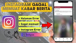 Cara Mengatasi Instagram Tidak Dapat Memuat Kabar Berita | Instagram Gagal Memuat Halaman