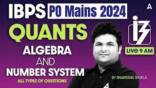 IBPS PO Mains 2024 | Quants Algebra and Number system | By Shantanu Shukla