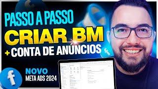 Os segredos para criar uma BM e CONTA DE ANÚNCIOS no Facebook Ads 2024