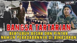 BANGSA TARTARIAN PERADABAN MANUSIA RAKSASA DAN PINTAR YANG DI MUSNAHKAN JEJAKNYA