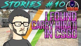 CS:GO STORIES #10 | FOUND CARRY MINATI IN CSGO | SIDSCAN GAMING