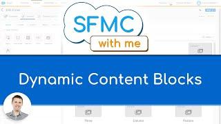 Dynamic Content Blocks in Marketing Cloud - SFMC with me - 001