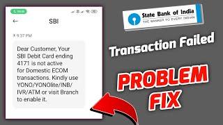 Not Active For Domestic Ecom Transaction Problem Sbi