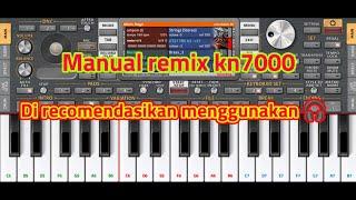 MANUAL REMIX KN7000 || SET ORG 2021-2023 TERBARU