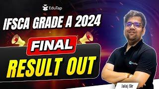 IFSCA Grade A 2024 Final Result Out| IFSCA Assistant Manager Result Announced|EduTap IFSCA Grade A