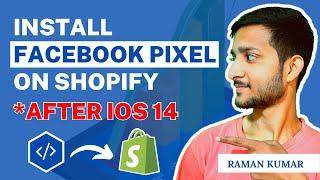 How to install Facebook Pixel on Shopify in 2022 (After IOS 14) |  Raman Kumar