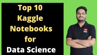 Top 10 Kaggle notebooks for Data Science | Best Kaggle Notebooks for Data Science and ML
