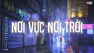 Nơi Vực Nơi Trời Lofi - Nhạc Lofi 2024 - Những Bản Lofi Chill Nhẹ Nhàng Cực Hot 2024