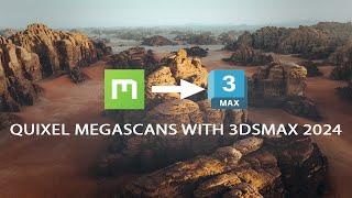 How to use Megascans and Quixel Bridge with 3Ds Max 2024