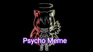 Psycho Meme||Gacha Club||