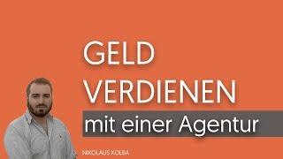 Wieviel Geld verdient man mit einer Agentur?