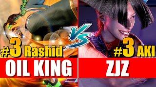 SF6 ️ Oil King (Rashid) vs ZJZ (AKI) ️ - Street fighter 6