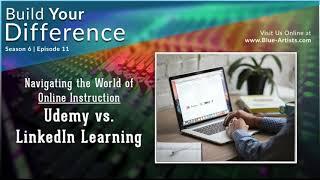 Navigating the World of Online Instruction:  Udemy vs LinkedIn Learning