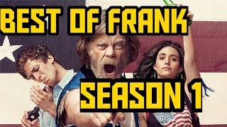 shameless the best of Frank Gallagher season 1