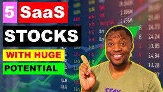 Top 5 SaaS Stocks With Huge Potential | 5 Top SaaS Stocks to Buy Right Now