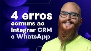 4 Erros Comuns ao Integrar CRM e Whatsapp | 8D Hubify