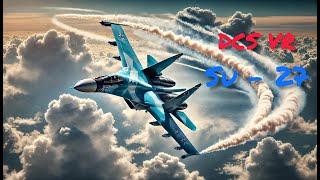 SU-27 First Battle | DCS VR |  Meta Quest 3