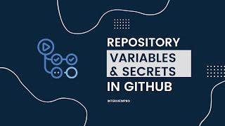 GitHub Actions - Variables & Secrets