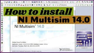 How to install NI Multisim 14.0 | NI Multisim 14.0 free Activation | NI Multisim 14.0