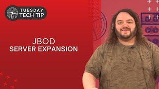 Tuesday Tech Tip - JBOD Server/Storage Expansions