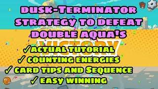 DUSK-TERMINATOR STRATEGY TO DEFEAT AQUA | ACTUAL TUTORIAL | COUNTING ENERGIES AXIE INFINITY