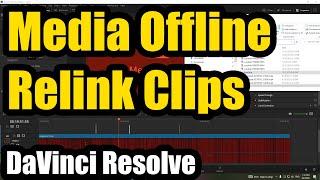 Media Offline (Davinci Resolve, Relink selected clips)