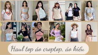 [ Shopee Haul ] #57 Tổng hợp haul áo croptop, áo kiểu cho nữ