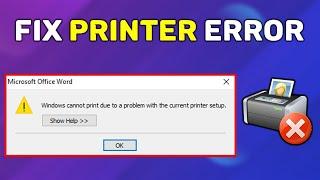 How to Fix Printer Error Windows Cannot Print Due to a Problem