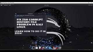 HOW TO FIX ZSH CORRUPT HISTORY FILE PROBLEM IN KALI Linux IN 2024!