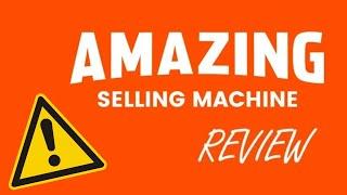 Amazing Selling Machine - [[HONEST REVIEW]]] amazing selling machine review - amazon selling machine