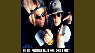 Big Girl (All I Wanna Do Is Do It) (feat. Kevin and Perry) (From "Kevin & Perry Go Large")