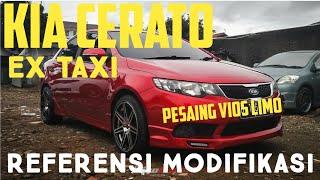 KIA CERATO ex Taksi Modifikasi...mobil murah tapi bagus ( Referensi )