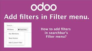 How to add filters in search view Odoo | Multi condition filters | Odoo Views | Search Filters Group