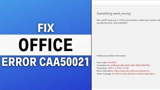 How to Fix Office Error CAA50021 | Number of Retry Attempts Exceeds Expectations