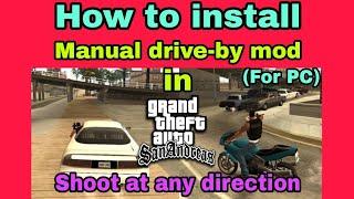 How to install Manual drive-by mod in GTA San Andreas | GTA San Andreas mod.