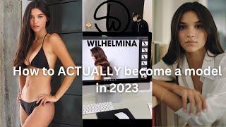 How to ACTUALLY become a model in 2023- advice from a Wilhelmina model