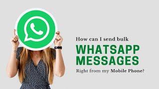 How to send bulk WhatsApp messages for free 2022