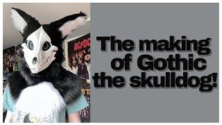 The making of Gothic the skulldog!