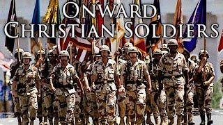 US March: Onward, Christian Soldiers