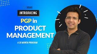 Why choose PGP in Product Management Program? | Become a Product Manager in 10 months